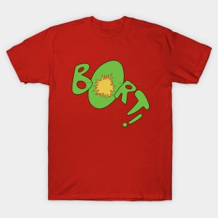 Bort! T-Shirt